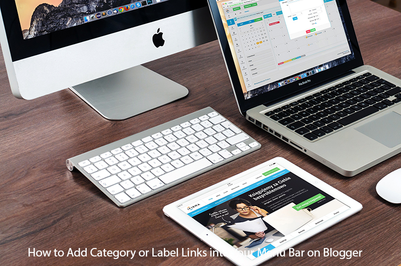 How to Add Category or Label Links into Your Menu Bar on Blogger