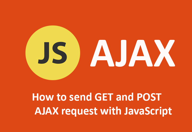 how-to-send-get-and-post-ajax-request-with-javascript-tutsplanet